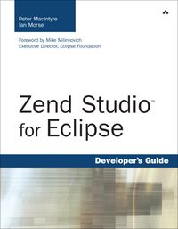 Produktbild: MacIntyre, P: Zend Studio for Eclipse. Developer's Guide