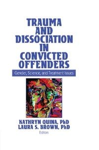 Produktbild: Trauma and Dissociation in Convicted Offenders