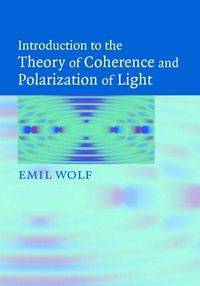 Produktbild: Introduction to the Theory of Coherence and Polarization of Light