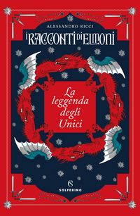 Produktbild: La leggenda degli Unici. I racconti di Elmoni