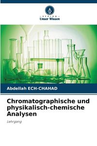 Produktbild: Chromatographische und physikalisch-chemische Analysen