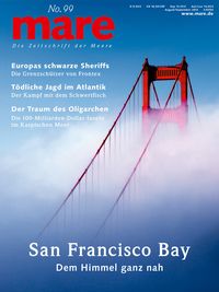 Bild vom Artikel Mare - Die Zeitschrift der Meere / No. 99 / San Francisco Bay vom Autor Nikolaus Gelpke