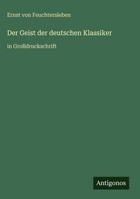 Produktbild: Der Geist der deutschen Klassiker
