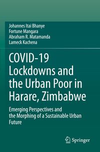 Produktbild: COVID-19 Lockdowns and the Urban Poor in Harare, Zimbabwe