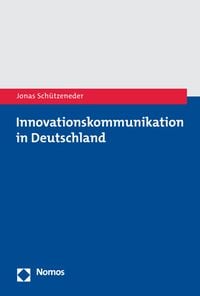 Bild vom Artikel Innovationskommunikation in Deutschland vom Autor Jonas Schützeneder