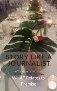 Produktbild: Story Like a Journalist - What Relates to Premise