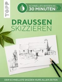 Produktbild: Schnelles Wissen in 30 Minuten - Drau&szlig;en skizzieren