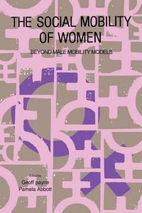 Produktbild: The Social Mobility Of Women