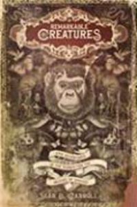 Produktbild: Remarkable Creatures: Epic Adventures in the Search for the Origins of Species