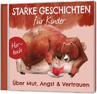 Produktbild: &Uuml;ber Mut, Angst & Vertrauen - H&ouml;rbuch