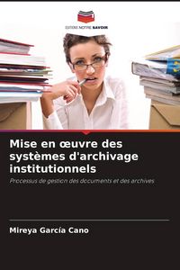 Produktbild: Mise en &iquest;uvre des syst&egrave;mes d'archivage institutionnels