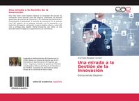 Produktbild: Una mirada a la Gesti&oacute;n de la Innovaci&oacute;n