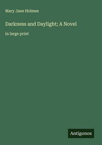 Produktbild: Darkness and Daylight; A Novel