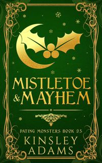 Produktbild: Mistletoe & Mayhem (Dating Monsters, #9.5)