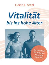 Produktbild: Vitalit&auml;t bis ins hohe Alter