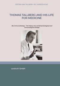 Produktbild: Thomas Tallberg and his life for medicine