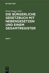 Produktbild: Die b&uuml;rgerliche Gesetzbuch mit Nebengesetzen und einem Gesamtregister