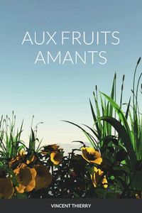 Produktbild: Aux fruits amants