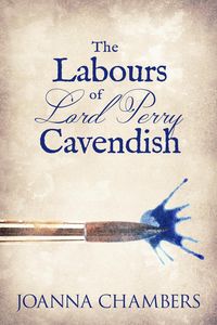 Produktbild: The Labours of Lord Perry Cavendish (Winterbourne, #4)
