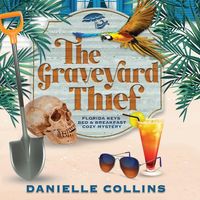 Bild vom Artikel The Graveyard Thief vom Autor Danielle Collins