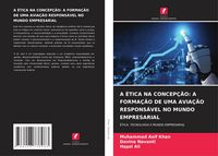 Produktbild: A &Eacute;tica Na Concep&ccedil;&atilde;o: a Forma&ccedil;&atilde;o De Uma Avia&ccedil;&atilde;o Respons&aacute;vel No Mundo Empresarial