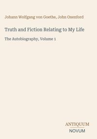 Produktbild: Truth and Fiction Relating to My Life