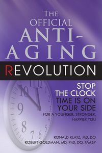 Produktbild: The Official Anti-Aging Revolution, Fourth Ed.