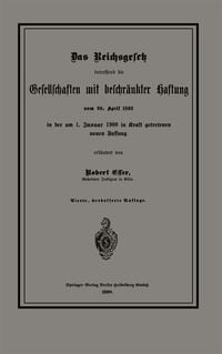 Produktbild: Das Reichsgesetz betreffend die Gesellschaften mit beschr&auml;nkter Haftung vom 20. April 1892 in der am 1. Januar 1900 in Kraft getretenen neuen Fassung