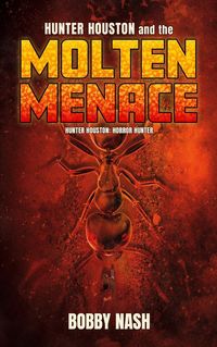 Produktbild: Hunter Houston and the Molten Menace