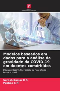 Produktbild: Modelos baseados em dados para a an&aacute;lise da gravidade da COVID-19 em doentes com&oacute;rbidos