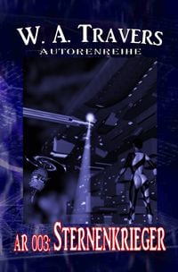Produktbild: AUTORENREIHE / Autorenreihe 003: Sternenkrieger