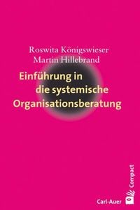 Produktbild: Einf&uuml;hrung in die systemische Organisationsberatung