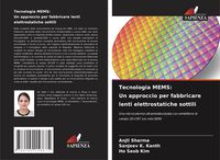 Produktbild: Tecnologia MEMS: Un approccio per fabbricare lenti elettrostatiche sottili