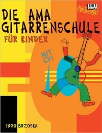 Produktbild: Die AMA-Gitarrenschule f&uuml;r Kinder