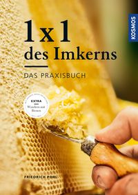 Bild vom Artikel 1 x 1 des Imkerns vom Autor Friedrich Pohl