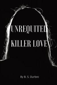 Produktbild: Unrequited killer love