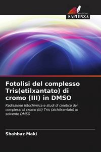 Produktbild: Fotolisi del complesso Tris(etilxantato) di cromo (III) in DMSO