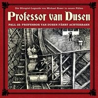 Professor van Dusen fährt Achterbahn