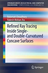 Produktbild: Refined Ray Tracing inside Single- and Double-Curvatured Concave Surfaces