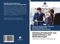 Produktbild: Arbeitszufriedenheit von Arbeitnehmern mit Behinderungen