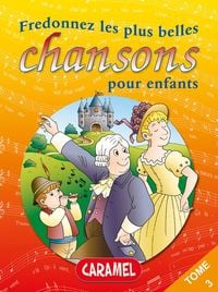 Produktbild: Fredonnez Il &eacute;tait un petit navire et les plus belles chansons pour enfants