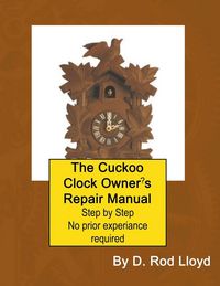 Produktbild: The Cuckoo Clock Owner?s Repair Manual