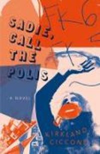 Produktbild: Ciccone, K: Sadie, Call the Polis
