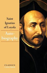 Produktbild: The Autobiography of Saint Ignatius of Loyola