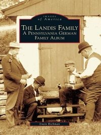 Produktbild: Landis Family: A Pennsylvania German Family Album
