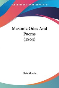 Produktbild: Masonic Odes And Poems (1864)