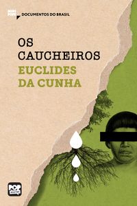 Produktbild: Os caucheiros: Trechos selecionados de "&Agrave; margem da hist&oacute;ria"