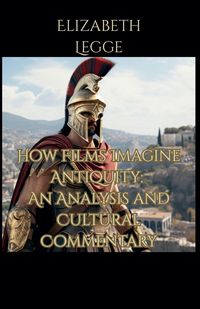 Produktbild: How Films Imagine Antiquity