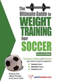 Produktbild: Ultimate Guide to Weight Training for Soccer