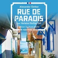 Rue de Paradis - Luc Verlains fünfter Fall (Luc Verlain 5) von Alexander Oetker